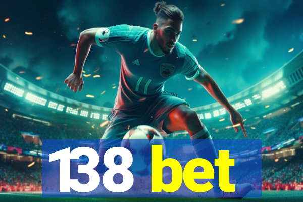 138 bet